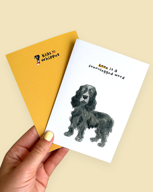 Love is a four-legged word - Cocker Spaniel