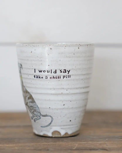 I would say take a chill pill – Whippet