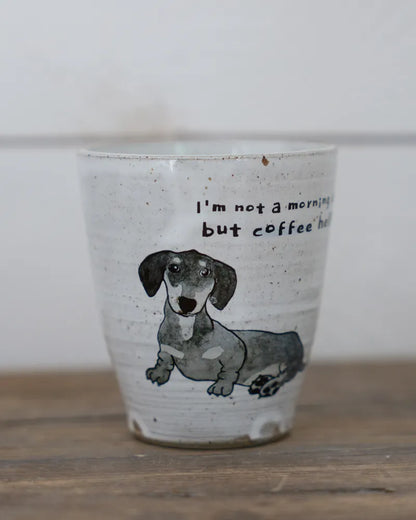 I’m not a morning dog – Dachshund