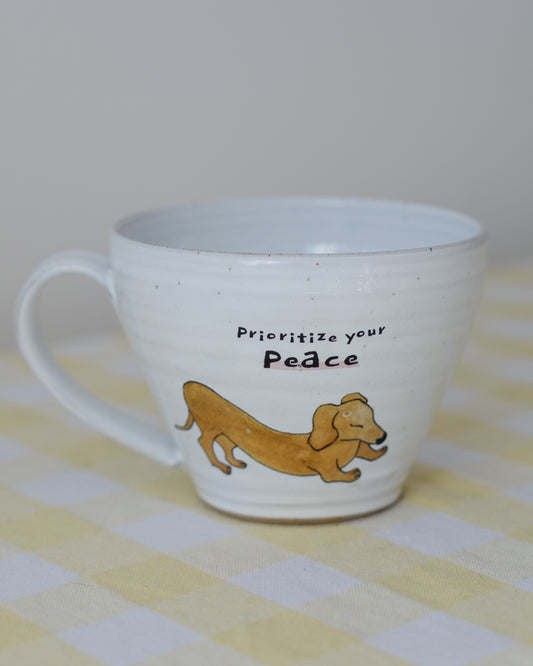 Prioritize your peace – Dachshund