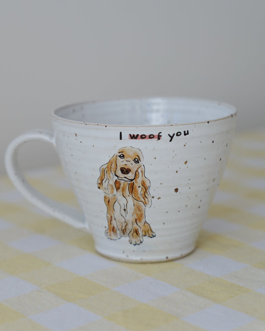 I woof you – Cocker Spaniel