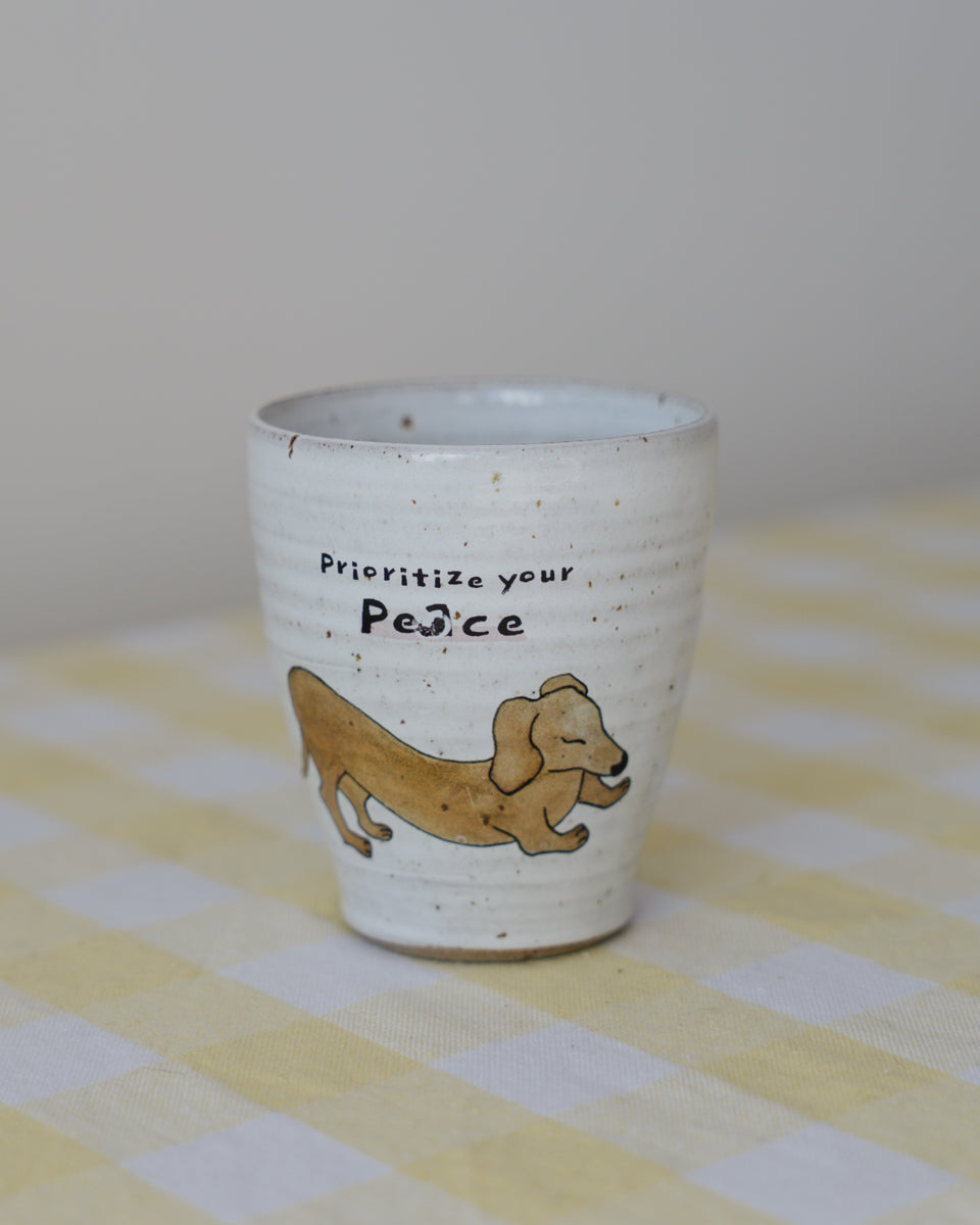 Prioritize your peace – Dachshund