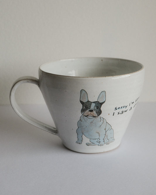 Sorry I'm late – French Bulldog