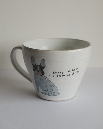 Sorry I'm late – French Bulldog