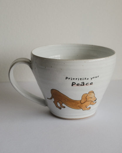 Prioritize your peace – Dachshund