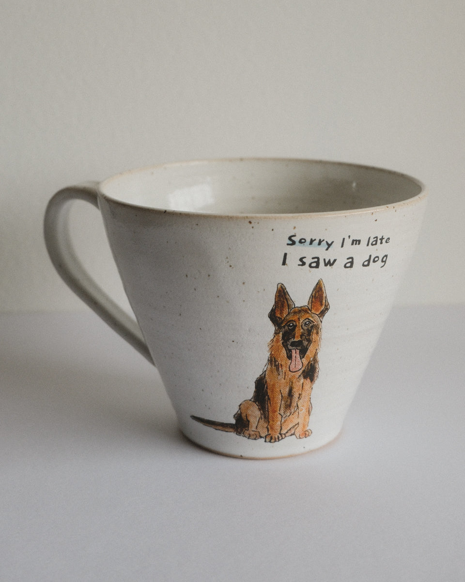 Sorry I'm late I saw a dog – German Shepherd